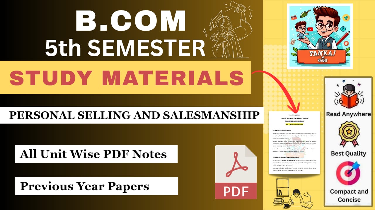 Personal Selling and Salesmanship (B.com 5th Semester)
