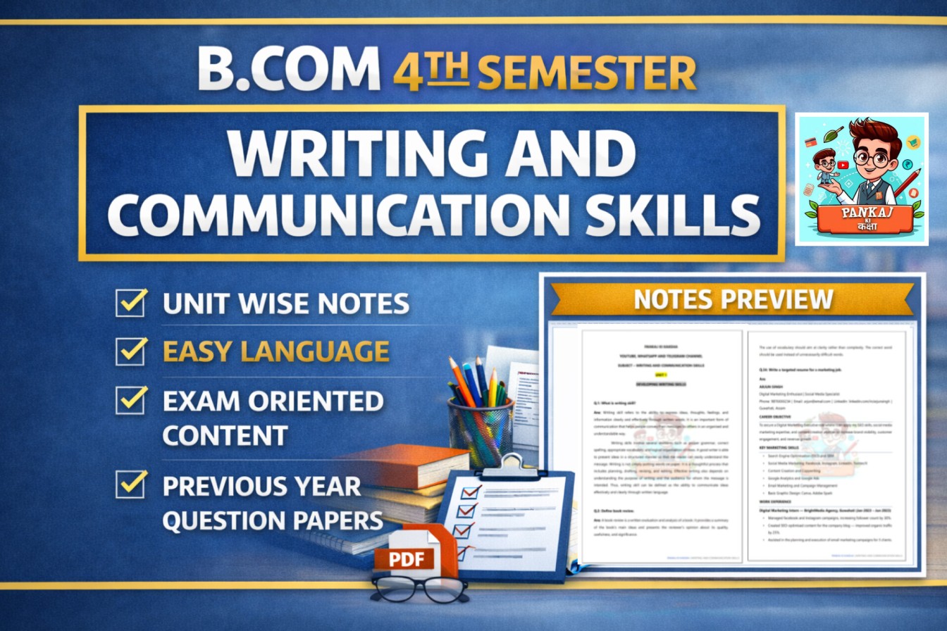 Writing and Communication Skills (B.com 4th Semester)